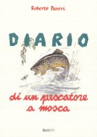 Diario di un pescatore a mosca