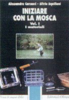 Iniziare con la mosca vol. I