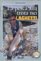 La pesca alla trota nei laghetti